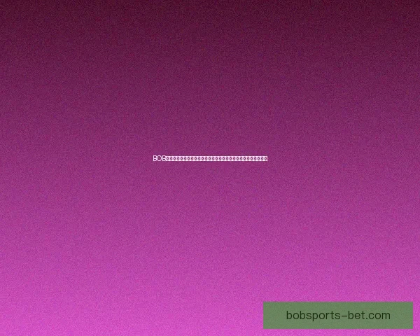 BOB体育最新地址提供最新赛事资讯与优质投注体验助您畅享体育乐趣